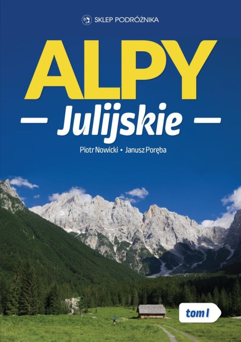 Alpy Julijskie. Tom 1 wyd. 2