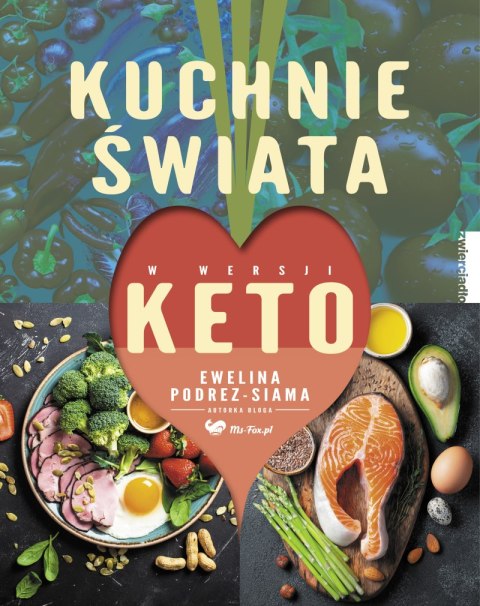 Kuchnie świata w wersji keto wyd.2023