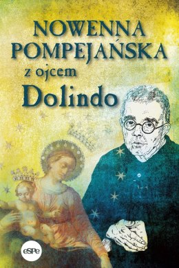 Nowenna pompejańska z ojcem Dolindo