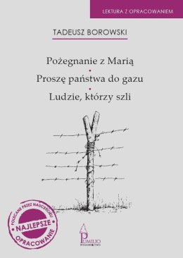 Pożegnanie z Marią / Proszę państwa do gazu / Ludzie, którzy szli