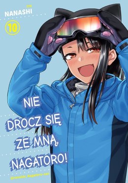 Nie drocz się ze mną, Nagatoro. Tom 10