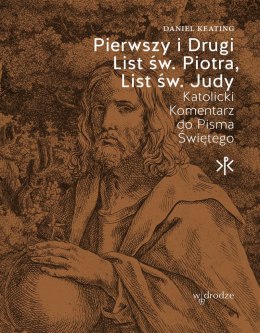 Pierwszy i Drugi List św. Piotra. List św. Judy