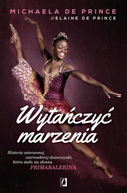 Wytańczyć marzenia -Michaela Deprince