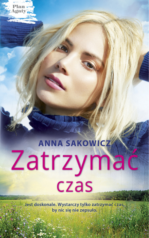 Zatrzymać czas -Anna Sakowicz