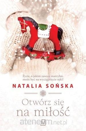 Otwórz się na miłość -Natalia Sońska