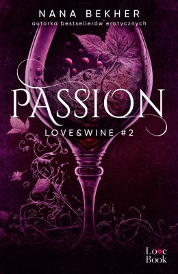 Passion. Love&Wine. Tom 2