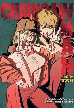 Chainsaw man buddy stories