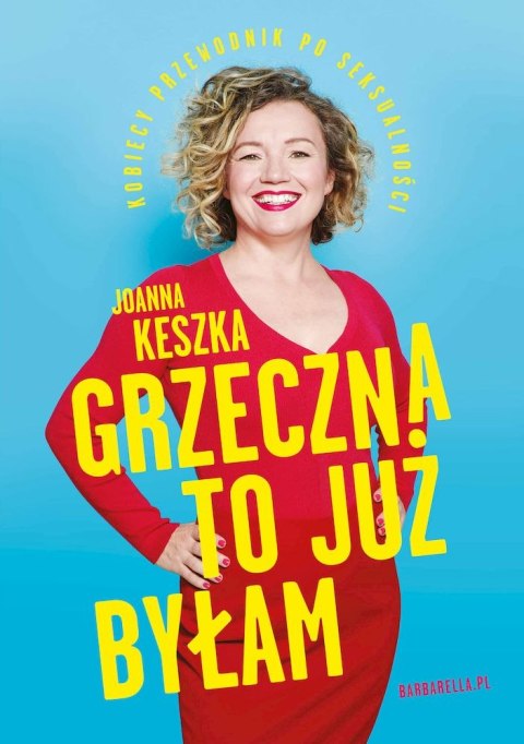 Grzeczna to już byłam. Kobiecy przewodnik po seksualności wyd. 2021