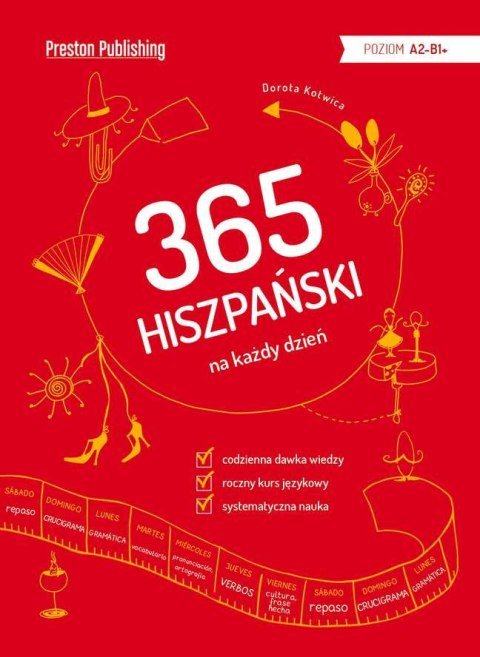 Hiszpański 365 na każdy dzień. Poziom A2-B2