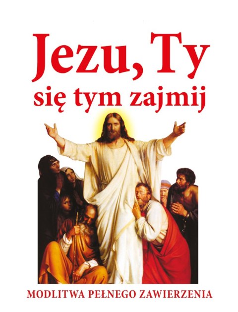 Jezu ty się tym zajmij