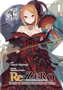 Re: Zero. Życie w innym świecie od zera. Light Novel. Tom 4