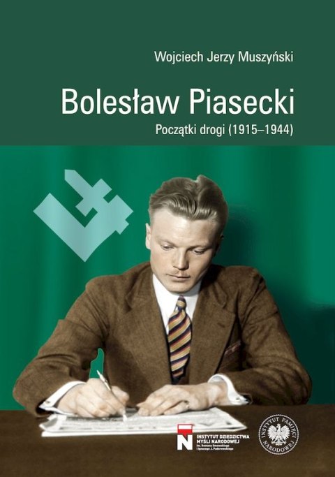 Bolesław Piasecki. Początki drogi (1915-1944)