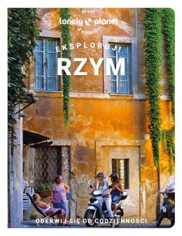 Rzym. Eksploruj! Lonely planet