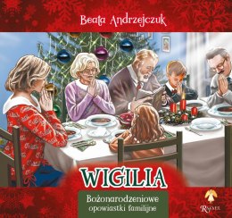 Wigilia. Opowiastki Familijne