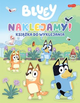 Naklejamy! Bluey. Książka do wyklejania