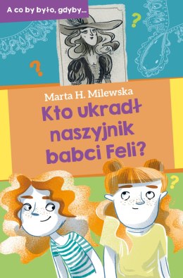 Kto ukradł naszyjnik babci Feli?