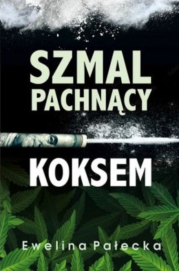 Szmal pachnący koksem