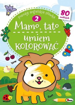 Poznaję angielskie słówka. Mamo, tato umiem kolorować 2