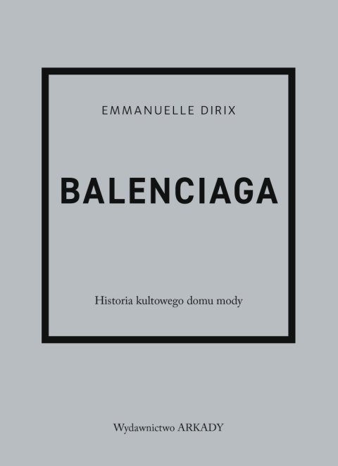 Balenciaga. Historia kultowego domu mody