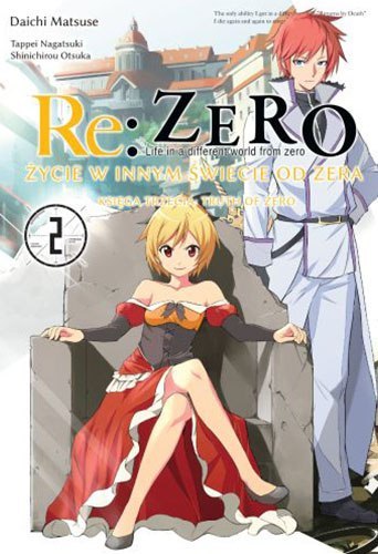 Re: Zero Życie w innym świecie od zera. Księga 3. Truth of Zero. Tom 2