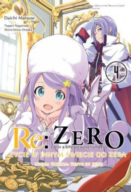 Re: Zero Życie w innym świecie od zera. Księga 3. Truth of Zero. Tom 4