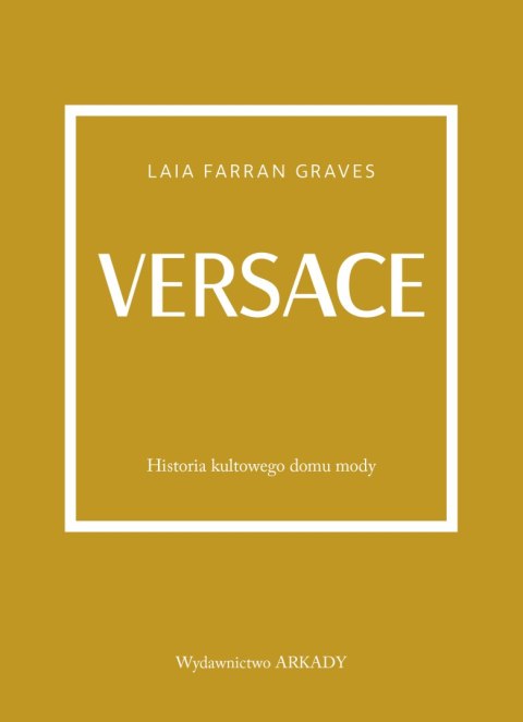 Versace. Historia kultowego domu mody