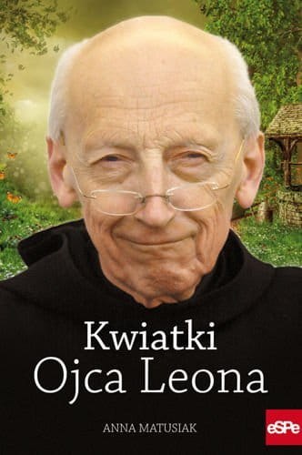 Kwiatki Ojca Leona