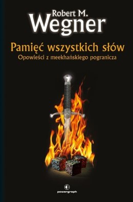 Pamięć wszystkich słów. Opowieści z meekhańskiego pogranicza. Tom 4