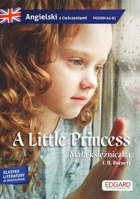 A Little Princess. Angielski. Adaptacja powieści z ćwiczeniami