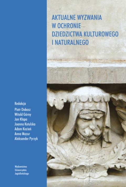 Aktualne wyzwania w ochronie dziedzictwa kulturowego i naturalnego