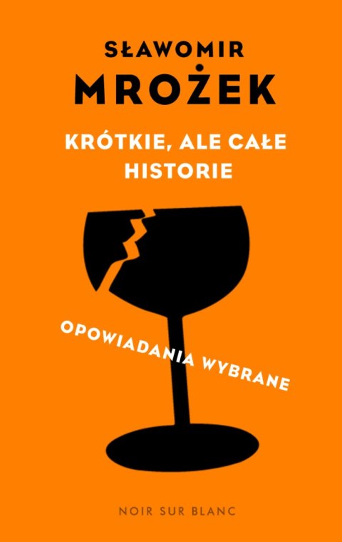 Krótkie, ale całe historie. Opowiadania wybrane wyd. 2024