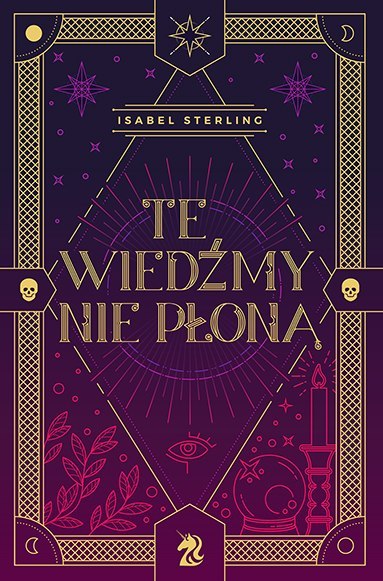 Te wiedźmy nie płoną. Tom 1 wyd. 2024