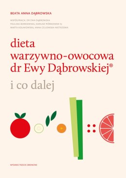 Dieta warzywno-owocowa dr Ewy Dąbrowskiej i co dalej wyd. 2023