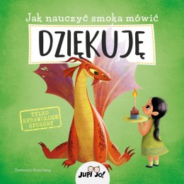 Jak nauczyć smoka mówić DZIĘKUJĘ