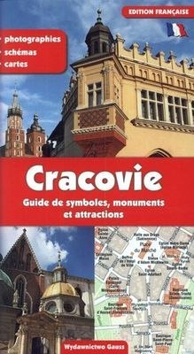 Kraków. Przewodnik po symbolach zabytkach i atrakcjach wer. francuska