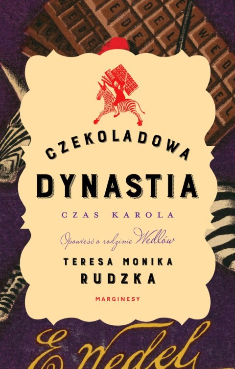 Czekoladowa dynastia. Czas Karola