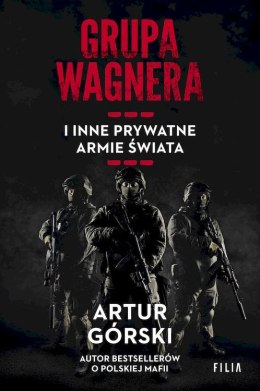 Grupa Wagnera i inne prywatne armie świata wyd. kieszonkowe