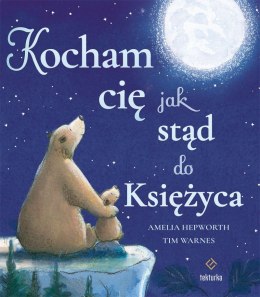 Kocham cię jak stąd do Księżyca