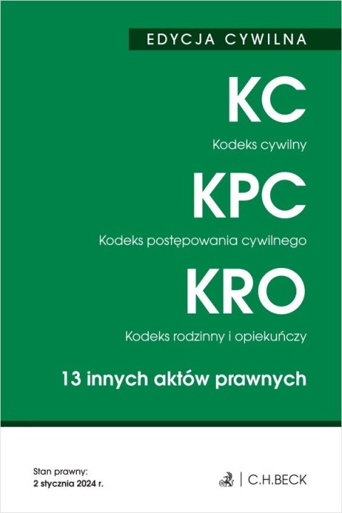 Kodeks cywilny. Kodeks postępowania cywilnego. Kodeks rodzinny i opiekuńczy. 13 innych aktów prawnych wyd. 48