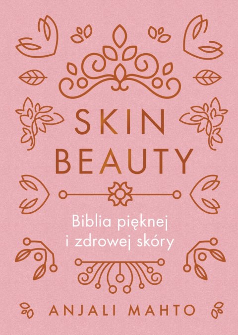 Skin beauty biblia pięknej i zdrowej skóry