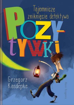 Tajemnicze zniknięcie detektywa Pozytywki wyd. 2022