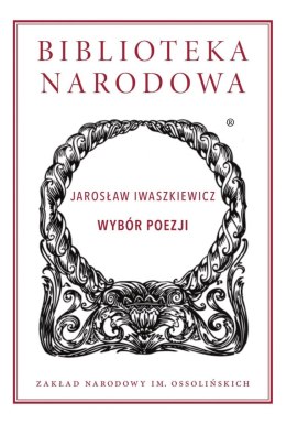 Wybór poezji Biblioteka Narodowa