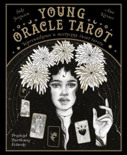 Young Oracle Tarot. Wprowadzenie w mistyczny świat Tarota