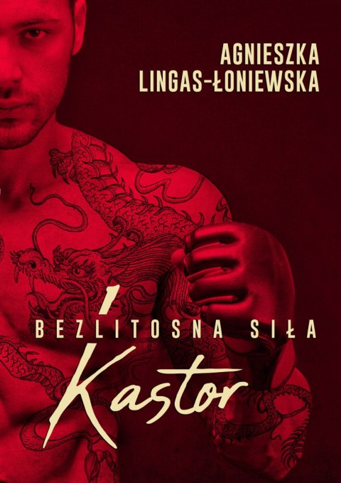 Kastor. Bezlitosna siła. Tom 1