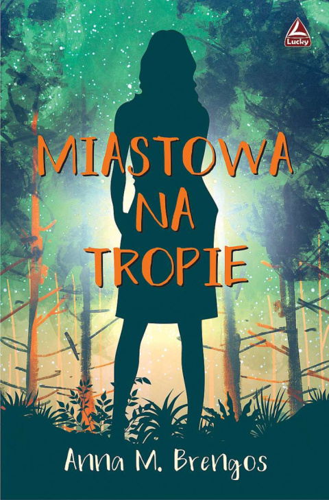 Miastowa na tropie - Anna M. Brengos