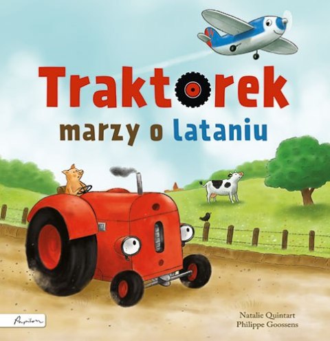 Traktorek marzy o lataniu