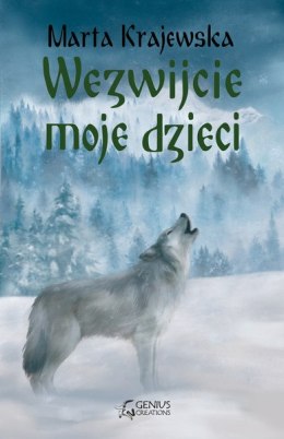 Wezwijcie moje dzieci. Wilcza dolina. Tom 3