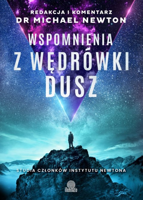 Wspomnienia z wędrówki dusz. Studia członków Instytutu Newtona wyd. 2022