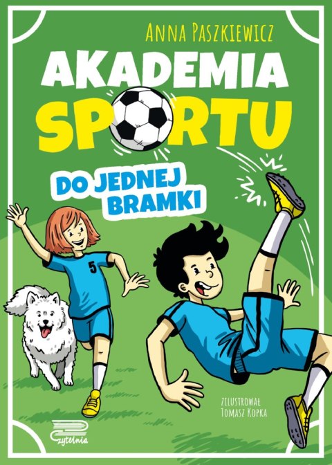 Do jednej bramki. Akademia sportu. Tom 1