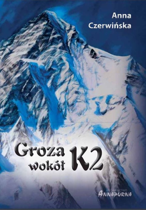 Groza wokół K2 wyd. 2